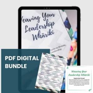 Weaving Your Leadership Whariki Digital Bundle